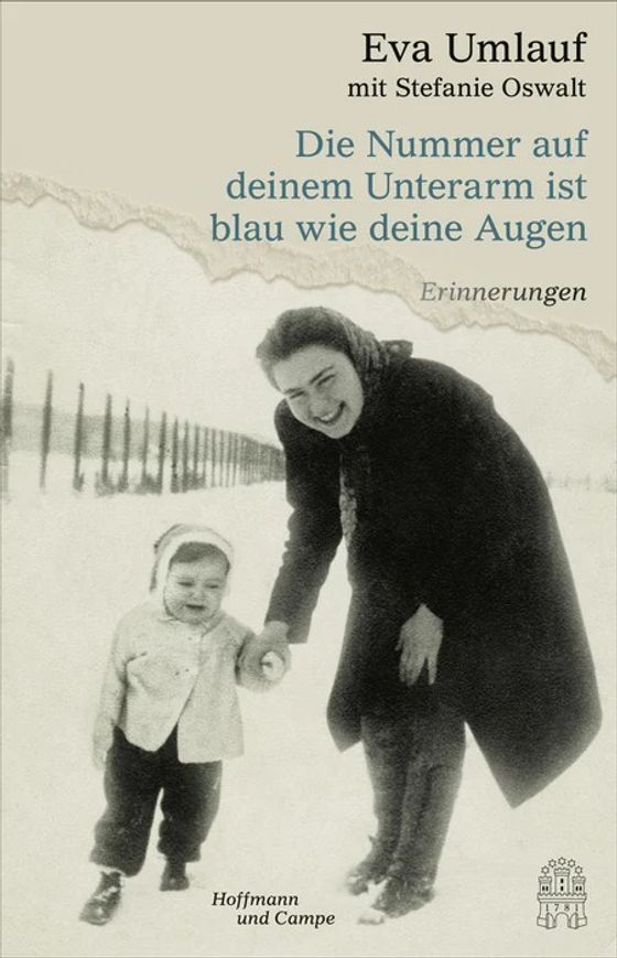 Zeitzeugin im Gespräch und Lesung: Dr. Eva Umlauf Cover des Buches "Die Nummer auf deinem Unterarm ist blau wie deine Augen"